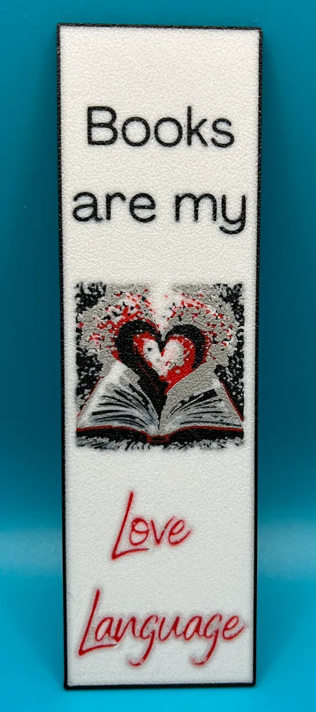 Books are My Love Language Bookmark by mrskatv - MakerWorld