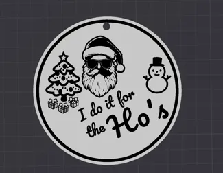 For the Ho's!