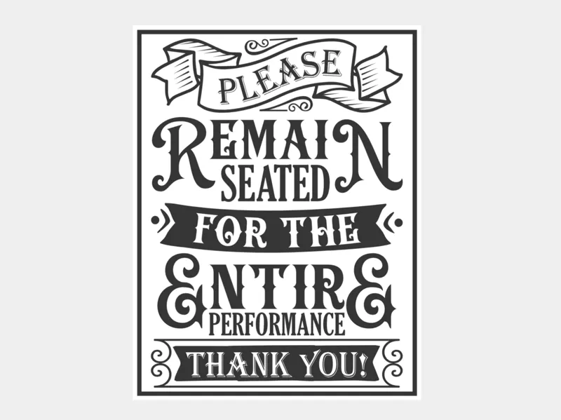 Funny Bathroom Sign - remain seated...