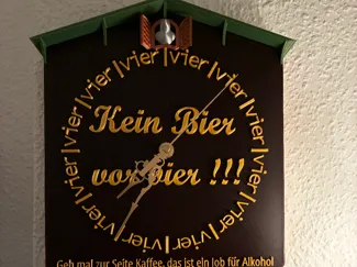 Uhr Kein Bier vor vier