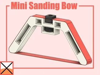 Mini Sanding Bow