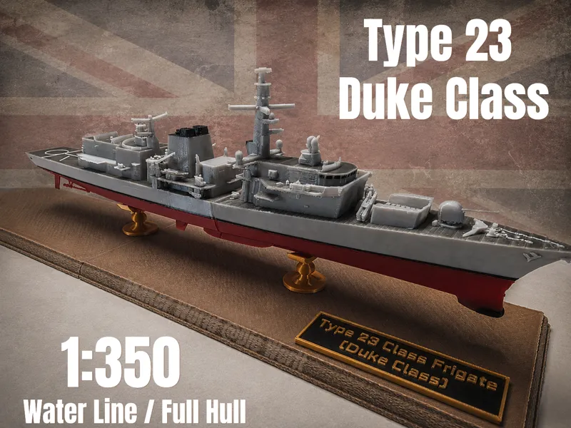 Royal Navy Type 23 Class Frigate 1:350