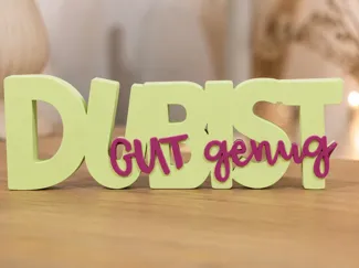 DU BIST GUT GENUG 