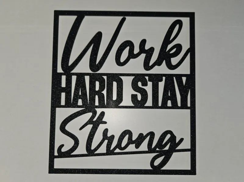 Work Hard Stay Strong wall decoration