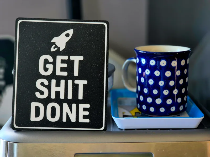 GET SHIT DONE – Motivation Sign