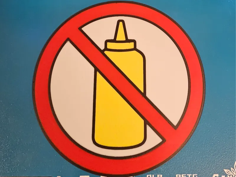 NO MUSTARD ALLOWED SIGN