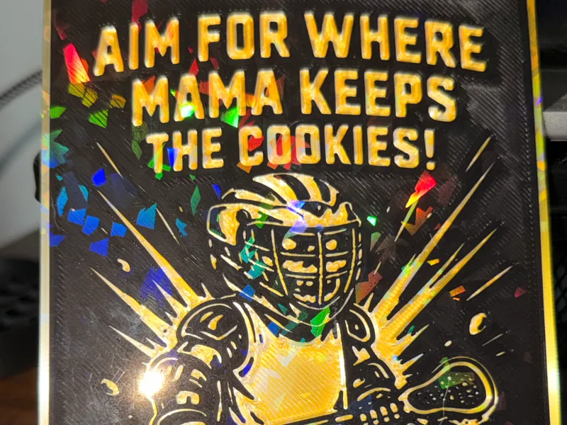 Aim for where mama keeps the cookies Lacrosse sign