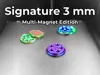 Signature Edition — 3 mm Magnet Sizes (5×3, 6×3, 8×3mm)