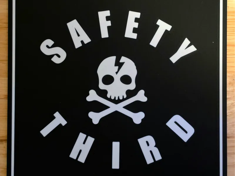 Safety Third