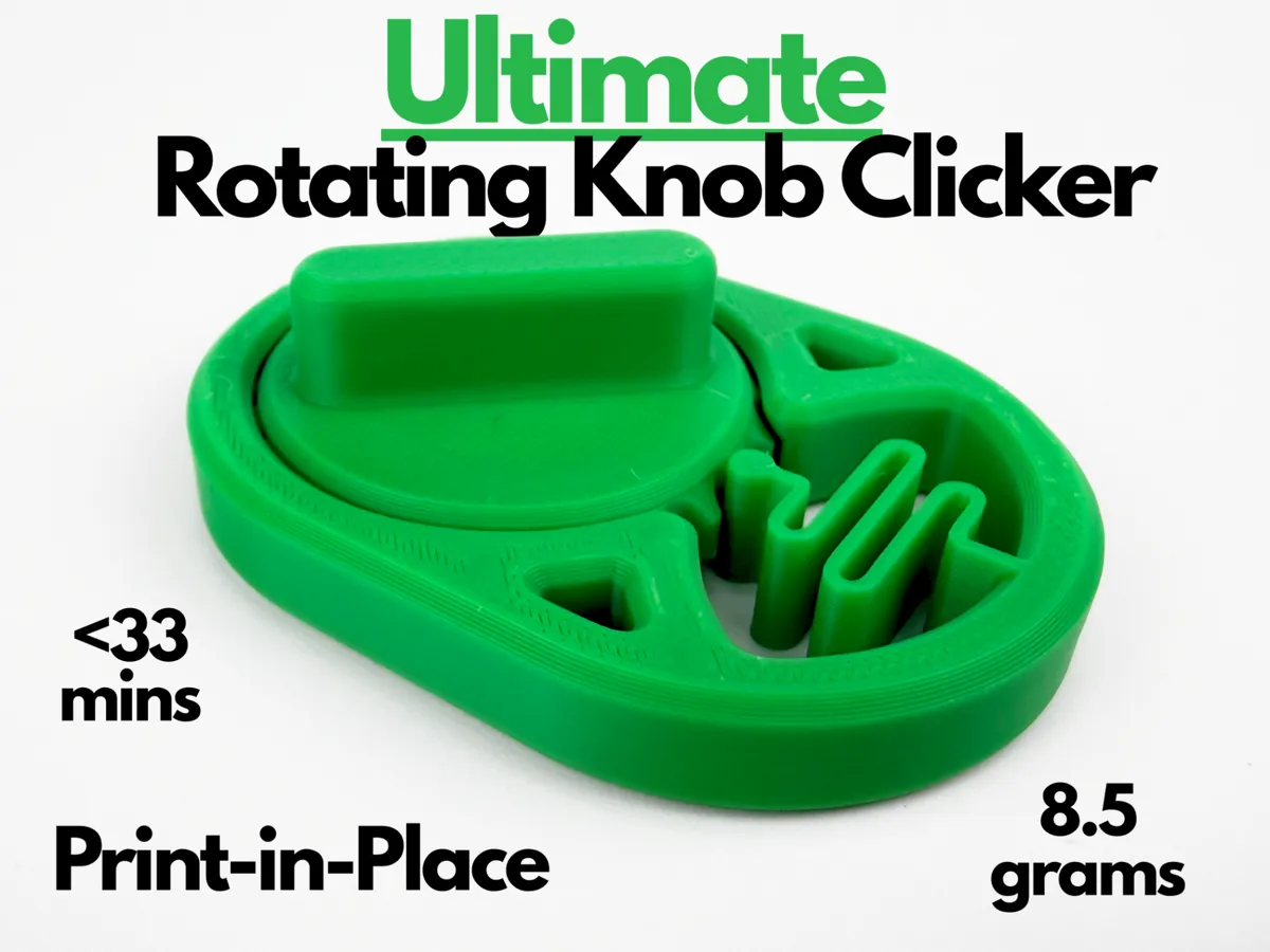 Ultimate Rotating Knob Clicker (Print in Place) - Free 3D Print Model ...