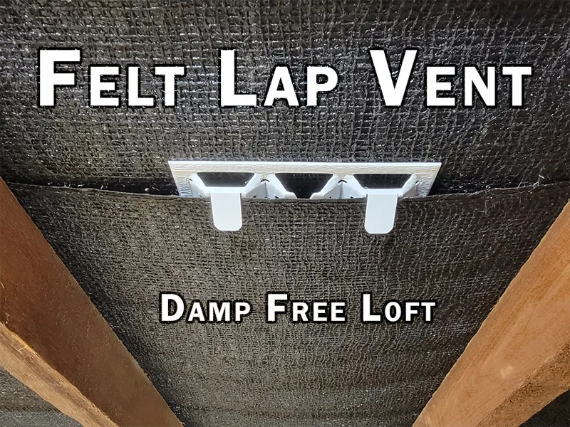 Felt Lap Vent - DIY Damp proof-loft with 0 tools