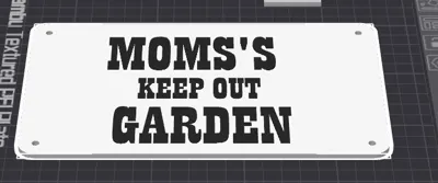 Mom's garden sign.
