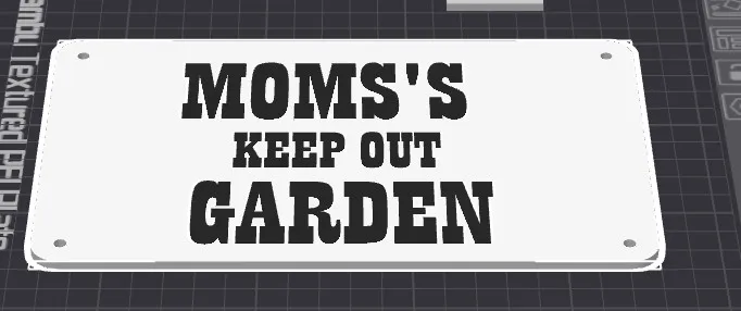 Mom's garden sign.