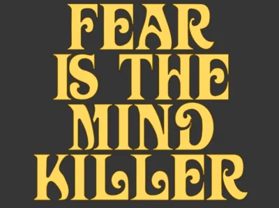 Fear is the Mind Killer DUNE sign