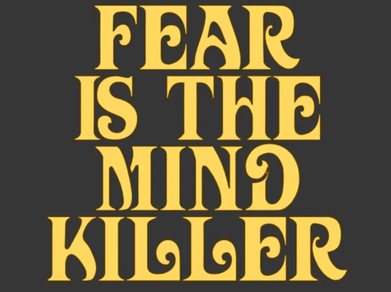 Fear is the Mind Killer DUNE sign