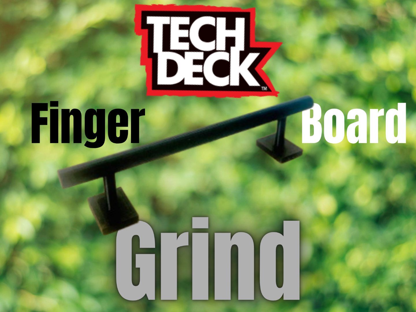 Finger Board Grind