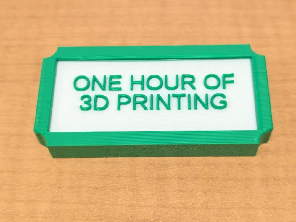 One Hour Of 3D Printing Ticket By BreakingBeaker MakerWorld One hour of 3d printing ticket by breakingbeaker makerworld