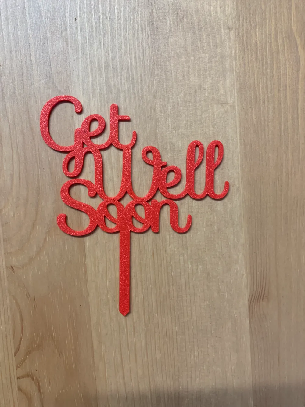 Well Topper Get Well SOON Cake Topper by Morganja - MakerWorld