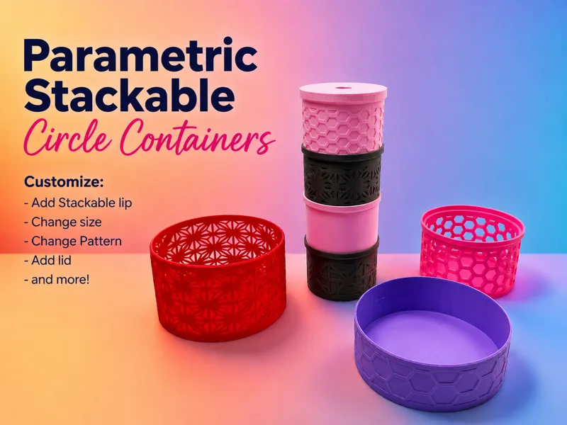 Parametric Stackable Circle Containers