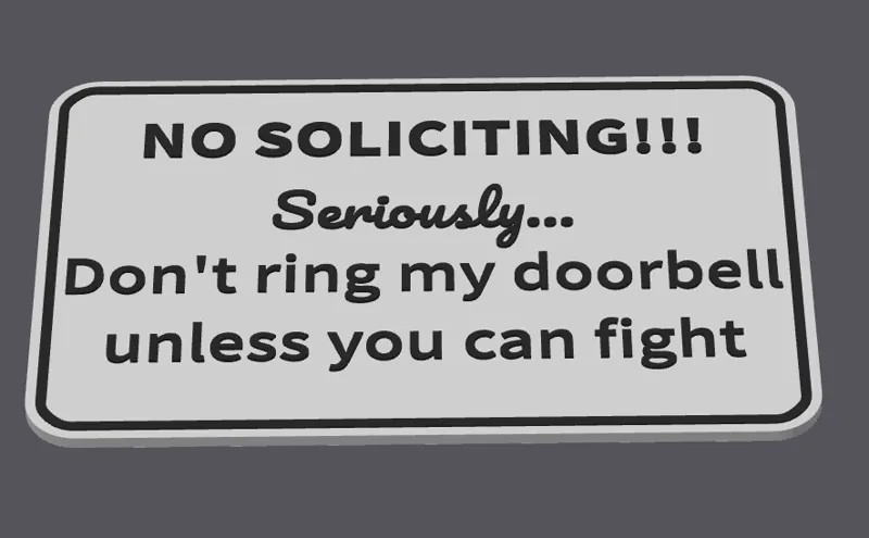 No Soliciting Fight Sign!