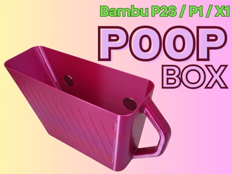 Magnetic Poop Box with Ergonomic Handle-P2S/P1/X1
