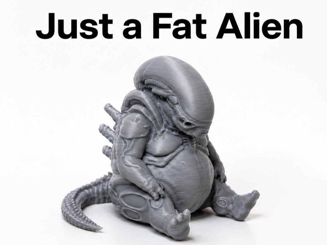 Just a Fat Alien - Useless but Necessary