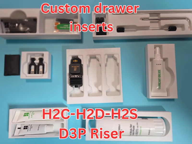 H2C H2D H2S D3P Riser - Custom Drawer inserts
