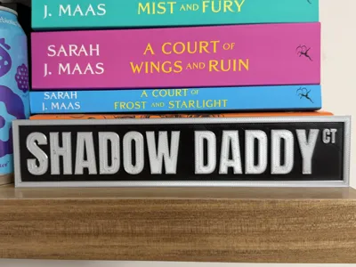 Shadow Daddy Bookshelf Sign