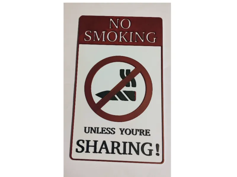 NO SMOKING Unless... Novelty Sign 9x5.5in