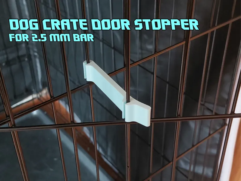 Dog crate door stopper 2.5mm bar