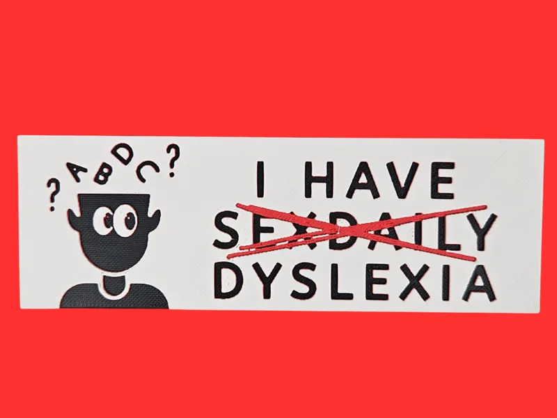 I Have Dyslexia