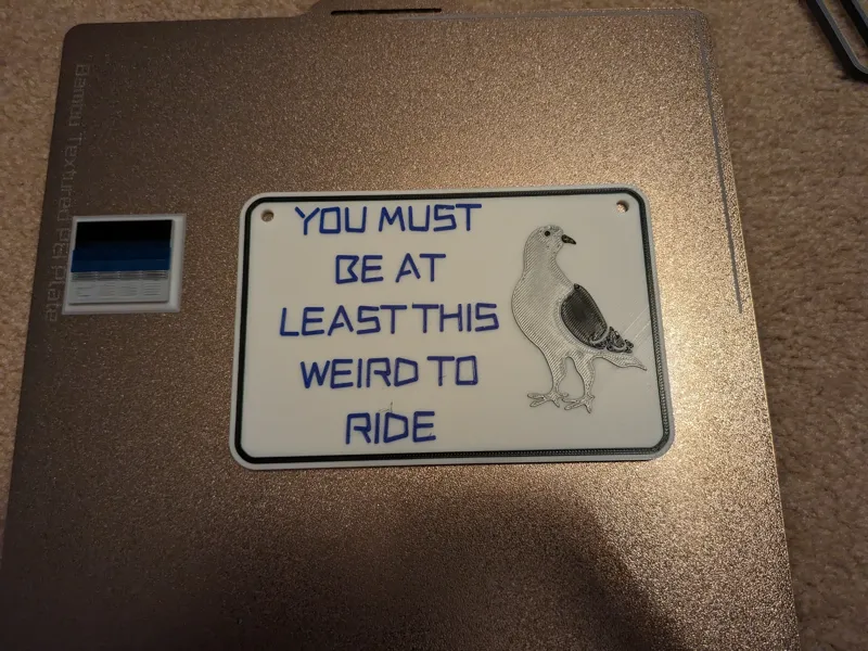 Must Be This Weird to Ride Sign