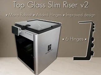 Top Glass Slim Riser v2 - X1C P2S P1P P1S