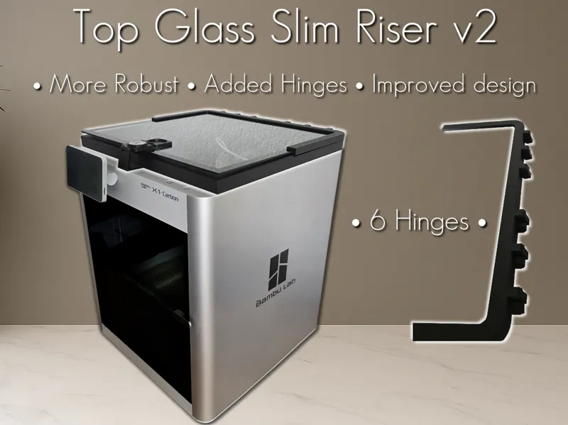 Top Glass Slim Riser v2 - X1C P2S P1P P1S