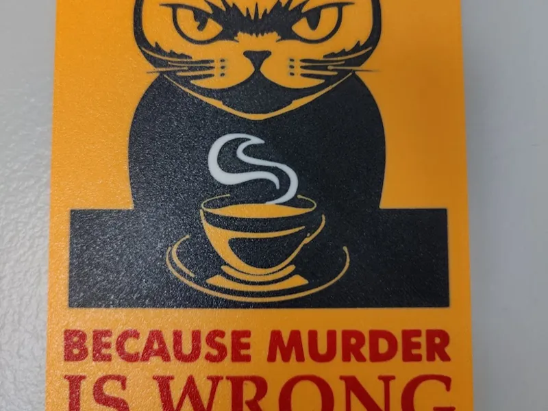 Coffee - because murder is wrong - Sign