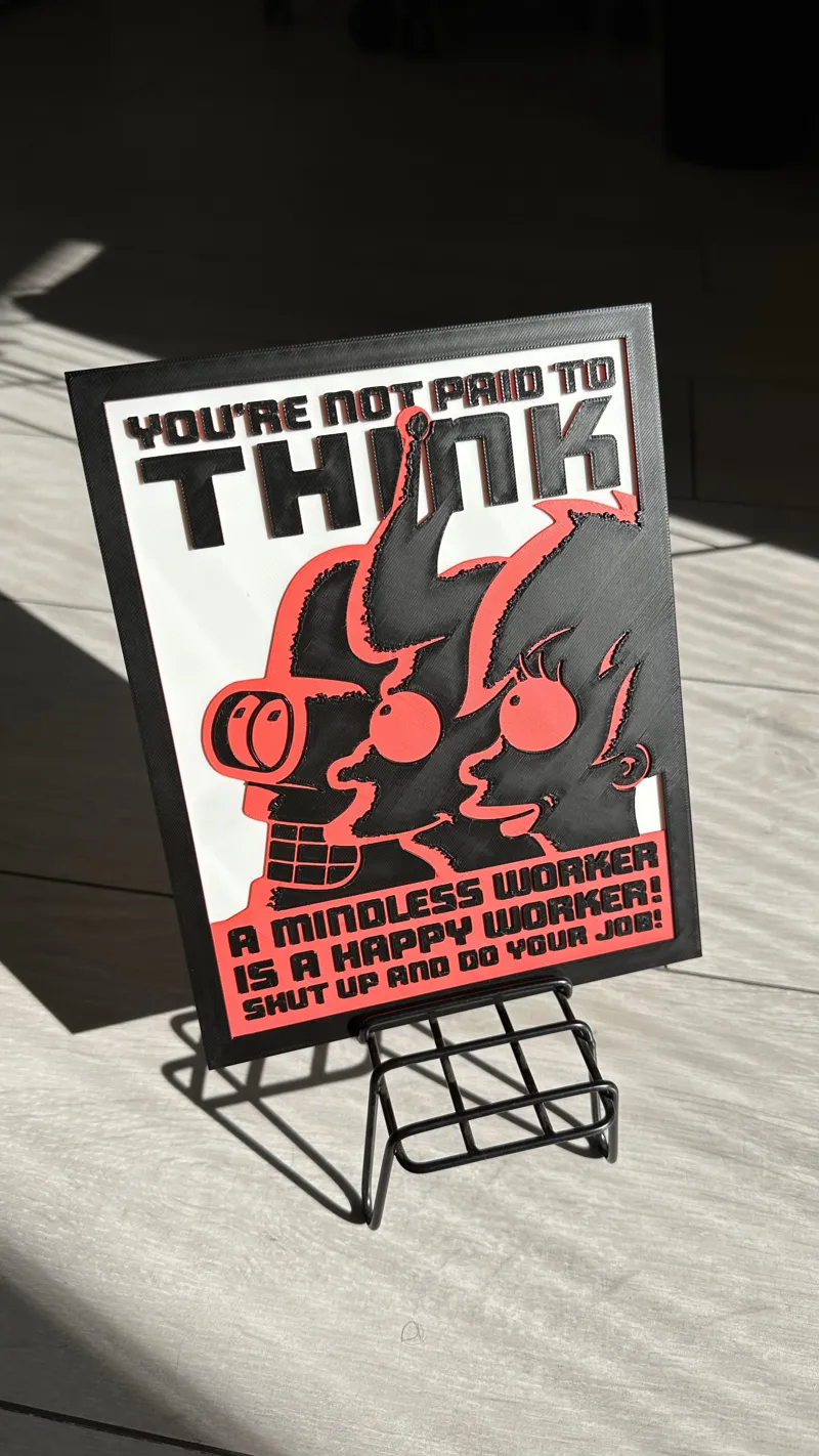 Futurama - You are not paid to think poster