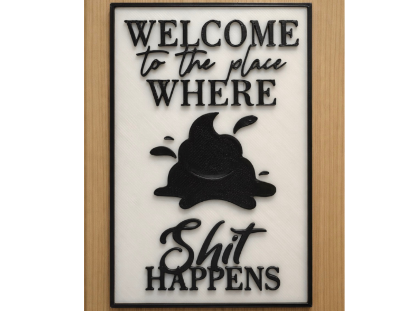 Welcome to the Place - Funny Bathroom Door Sign