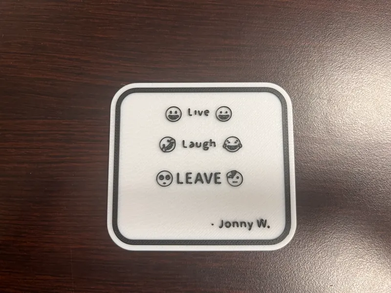Live Laugh LEAVE Quote Sign