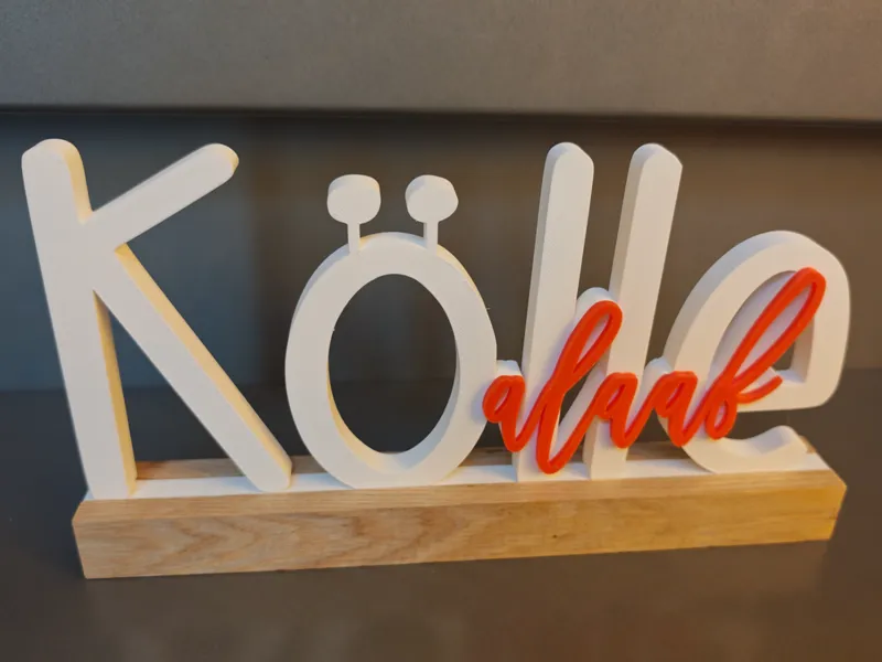 Kölle Alaaf – närrischer 3D-Schriftzug (ohne AMS)