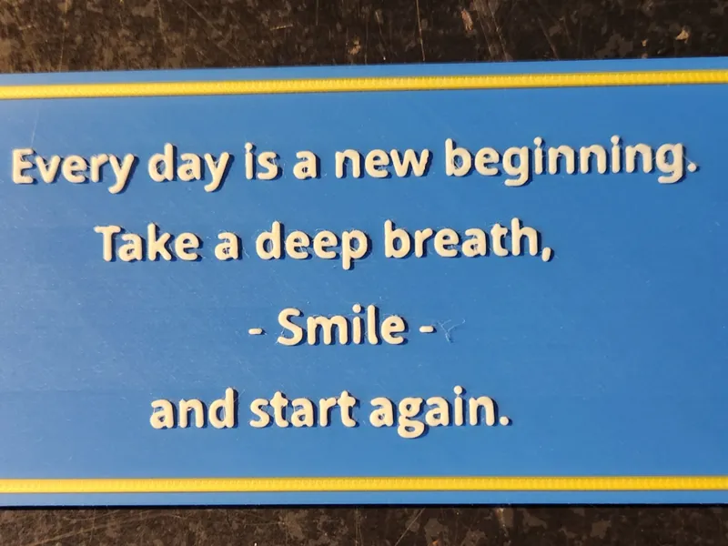 Everyday is a new beginning - Sign