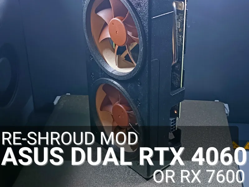 Asus Dual RTX 4060 Re-shroud mod