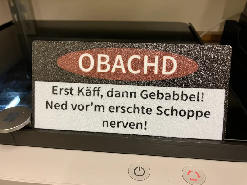 Obacht Achtung Kaffee Schild auf Hessisch