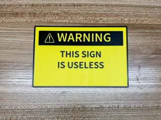 Useless Warning Sign