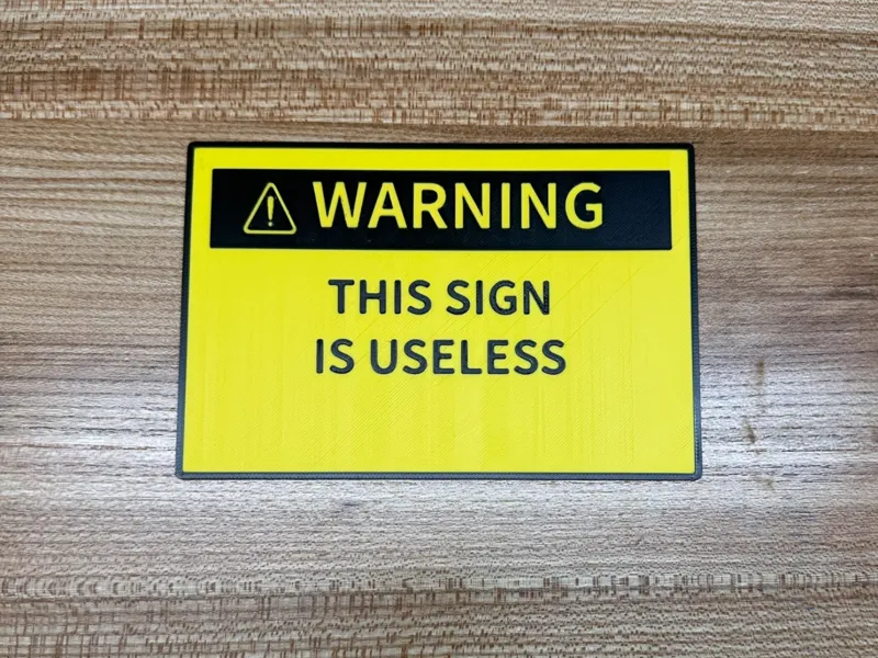 Useless Warning Sign