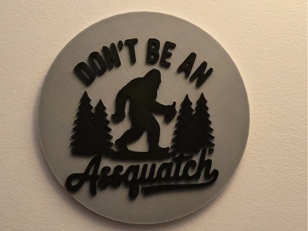 Don't Be An Assquatch - Wall Art