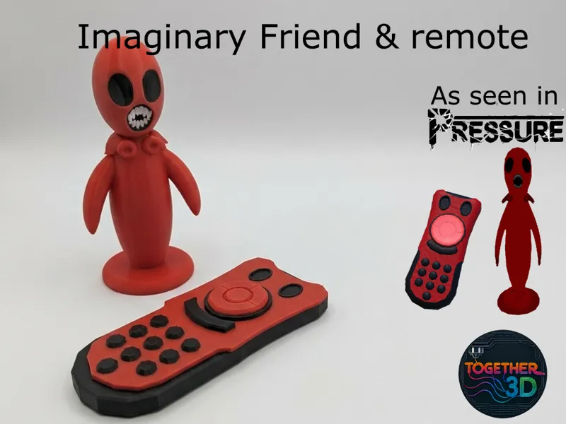 Imaginary Friend and Remote from Pressure