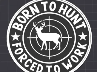 born to hunt coaster