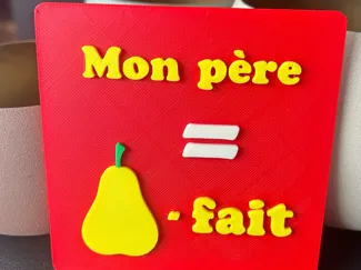 Mon père est poire-fait