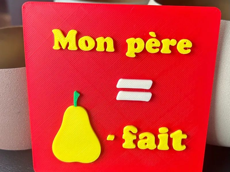 Mon père est poire-fait