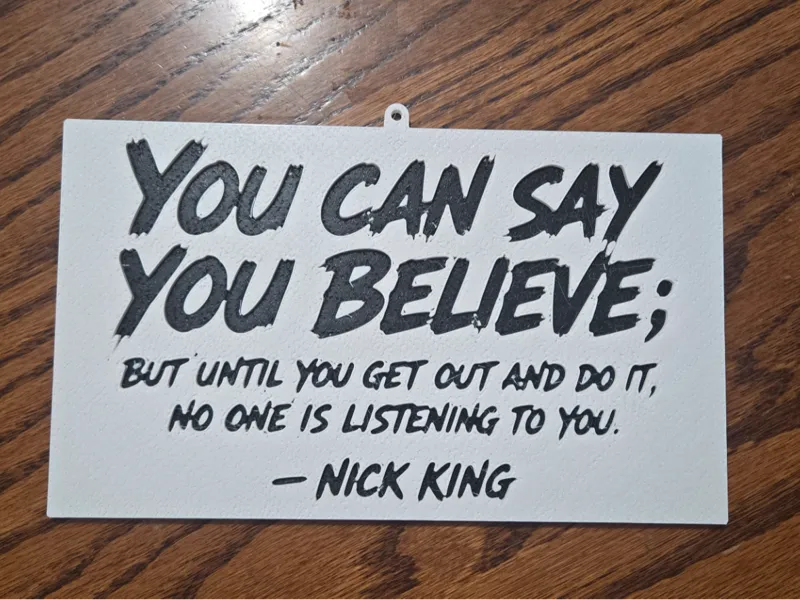 YOU CAN SAY WHAT YOU BELIEVE - Nick King